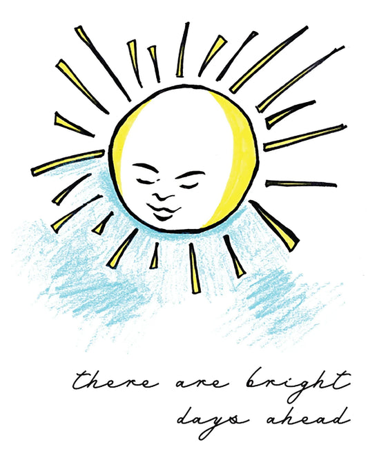 Bright Days Ahead Card