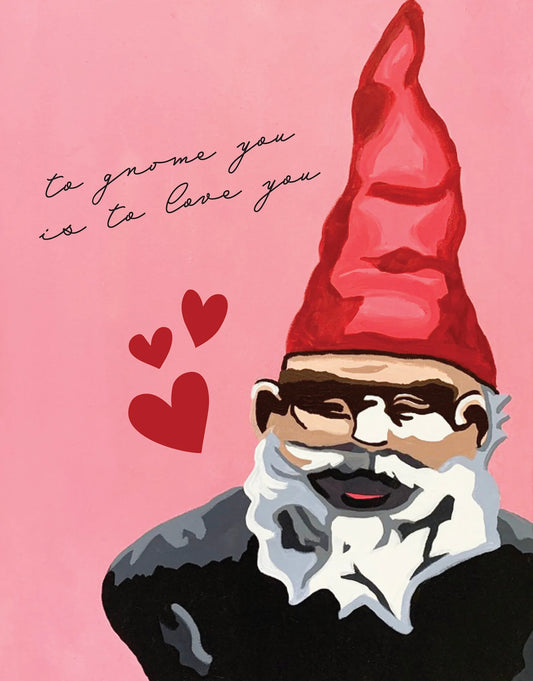 To Gnome You Card