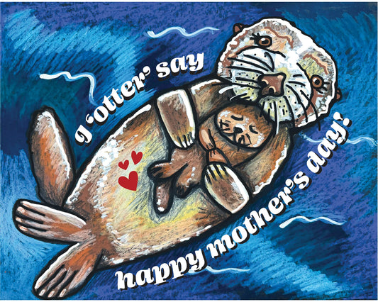 Otter Say Mother's Day Card